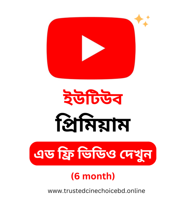 Youtube Premium Subscription Bangladesh For 6 Month Buy